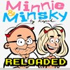 Minnie & Minsky Reloaded Color Edition width=