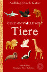 Buchcover Aufklappbuch Natur Geheimnisvolle Welt Tiere