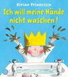 Buchcover Kleine Prinzessin - Ich will meine Hände nicht waschen!