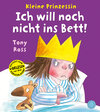 Buchcover Kleine Prinzessin - Ich will noch nicht ins Bett!