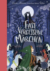 Buchcover Fast vergessene Märchen