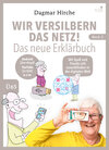 Buchcover Wir versilbern das Netz! Das neue Erklärbuch.