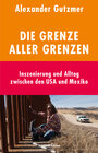 Buchcover Die Grenze aller Grenzen