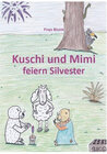 Buchcover Kuschi und Mimi feiern Silvester