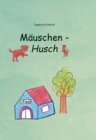 Buchcover Mäuschen - Husch