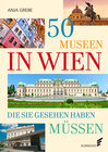 Buchcover 50 Museen in Wien, die Sie gesehen haben müssen