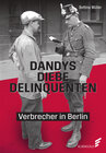 Buchcover Dandys, Diebe, Delinquenten