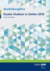 Buchcover AusbildungPlus - Duales Studium in Zahlen 2016