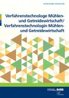 Buchcover Verfahrenstechnologe Mühlen- und Getreidewirtschaft/Verfahrenstechnologin Mühlen- und Getreidewirtschaft