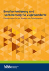 Buchcover Berufsorientierung und -vorbereitung für Zugewanderte