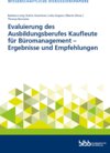 Buchcover Evaluierung des Ausbildungsberufes Kaufleute für Büromanagement - Ergebnisse und Empfehlungen