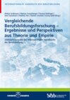 Buchcover Vergleichende Berufsbildungsforschung - Ergebnisse und Perspektiven aus Theorie und Empirie