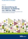 Buchcover Die Entwicklung der beruflichen Ausbildung von 1900 bis 1990