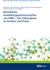 Buchcover Betriebliche Ausbildungspartnerschaften von KMU - Vier Fallanalysen zu Struktur und Praxis