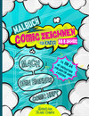 Buchcover Malbuch für Kinder ab 8 Jahre COMIC ZEICHNEN - Mach dein eigenes Comic Heft - ca. DIN A4 mit einzigartigen Vorlagen für 