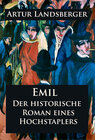 Buchcover Emil - Der historische Roman eines Hochstaplers