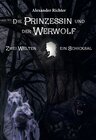 Buchcover Die Prinzessin und der Werwolf