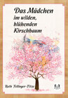 Buchcover Das Mädchen im wilden, blühenden Kirschbaum