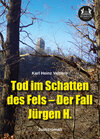Buchcover Tod im Schatten des Fels – Der Fall Jürgen H.