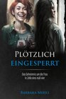 Buchcover Plötzlich eingesperrt
