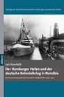 Buchcover Der Hamburger Hafen und der deutsche Kolonialkrieg in Namibia 1904-1907