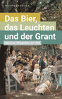Buchcover Das Bier, das Leuchten und der Grant