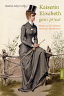 Buchcover Kaiserin Elisabeth ganz privat