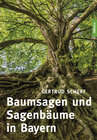 Buchcover Baumsagen und Sagenbäume in Bayern