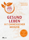 Buchcover Gesund leben mit Chinesischer Medizin (Yang Sheng 1)