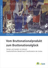 Buchcover Vom Bruttonationalprodukt zum Bruttonationalglück