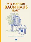 Buchcover Wie man ein Baumhaus baut