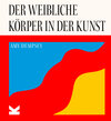 Buchcover Der weibliche Körper in der Kunst
