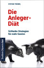 Buchcover Die Anleger-Diät: Schlanke Strategien für mehr Gewinn