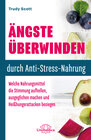 Buchcover Ängste überwinden durch Anti-Stress-Nahrung