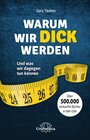 Buchcover Warum wir dick werden