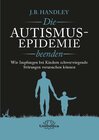 Buchcover Die AUTISMUS-EPIDEMIE beenden