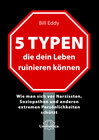 Buchcover 5 Typen, die dein Leben ruinieren können
