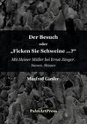 Buchcover Der Besuch oder Ficken Sie Schweine?