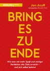 Buchcover Bring es zu Ende!
