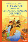 Buchcover Alexander der Große und die Grenzen der Welt