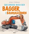 Buchcover Das große Buch der Bagger und Baumaschinen