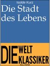 Buchcover Die Stadt des Lebens / Klassiker bei Null Papier