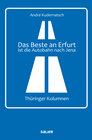 Buchcover Das Beste an Erfurt ist die Autobahn nach Jena