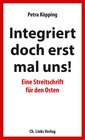 Buchcover Integriert doch erst mal uns!