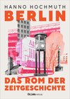 Buchcover Berlin. Das Rom der Zeitgeschichte