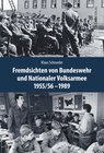 Buchcover Fremdsichten von Bundeswehr und Nationaler Volksarmee im Vergleich 1955/56-1989