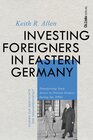 Buchcover Investing Foreigners in Eastern Germany