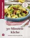 Buchcover Kochen & Genießen 30-Minuten-Küche