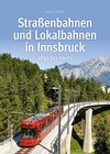 Buchcover Straßenbahnen und Lokalbahnen in Innsbruck