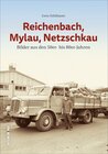 Buchcover Reichenbach, Mylau, Netzschkau